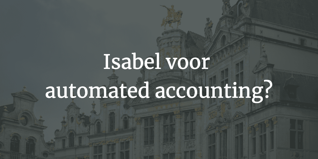 Cover for blog 'Isabel: de essentiële stap voor automated accounting'