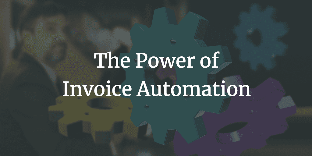 Cover for blog 'The Power of Invoice Automation'
