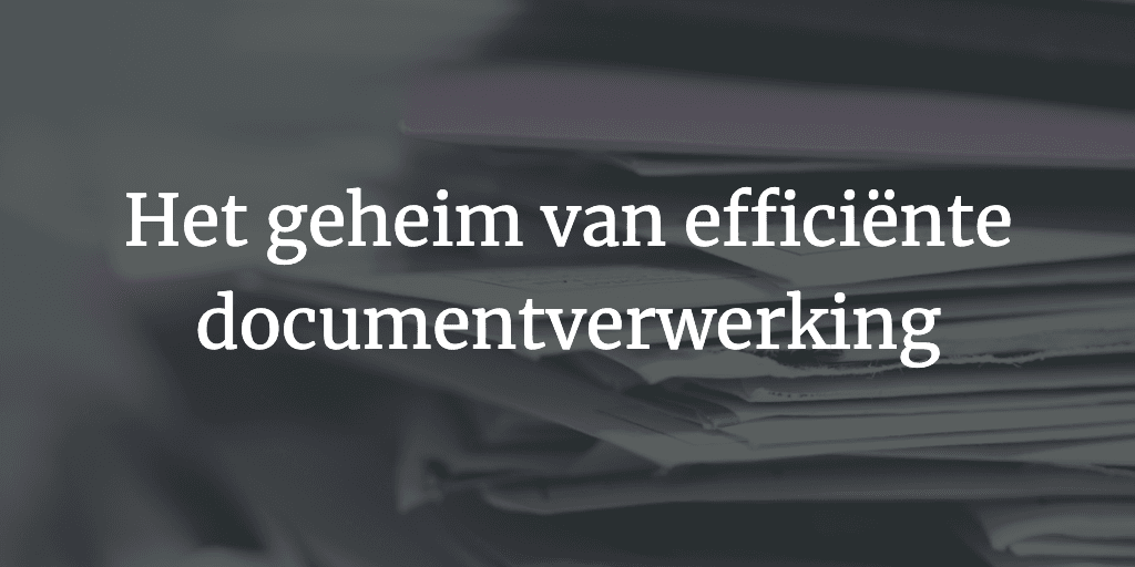 Cover for blog 'Het geheim van efficiënte documentverwerking: OCR technologie'